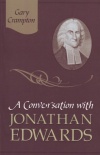 A Conversation with Jonathan Edwards